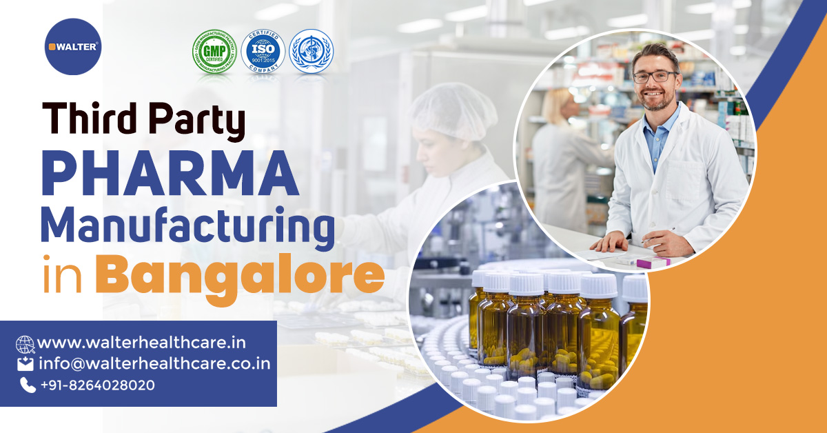 Third Party Pharma Manufacturers in Bangalore | Walter Healthcare